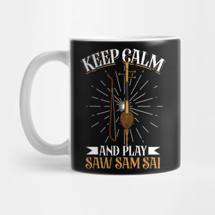 Keep Calm and play Saw Sam Sai Mug